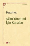 Aklın Yönetimi İçin Kurallar / Descartes