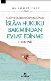 Şer’iyye Sicilleri Örnekliğinde İslam Hukuku Bakımından Evlat Edinme