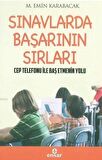 Sınavlarda Başarının Sırları - Cep Telefonu ile Baş Etmenin Yolları