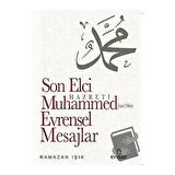 Son Elçi Hazreti Muhammed (sav)'den Evrensel Mesajlar
