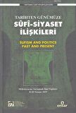 Tarihten Günümüze Sufi-Siyaset İlişkileri
