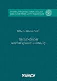 Tüketici Satımında Garanti Belgesinin Hukuki Niteliği