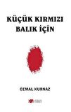 Küçük Kırmızı Balık İçin