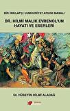 Dr. Hilmi Malik Evrenol'un Hayatı ve Eserleri
