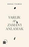 Varlık ve Zaman’ı Anlamak