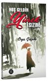 Hoş Geldin Yürek Sızım