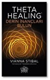 Theta Healing - Derin İnançları Bulun
