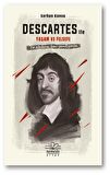 Descartes ile Yaşam ve Felsefe
