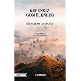 Kefensiz Gömülenler