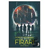 Peperit’ten Sonra: Firari
