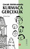 Çocuk Edebiyatında KURMACA GERÇEKLİK