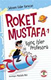Roket Mustafa 1 - İlginç İşler Profesörü
