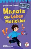 Kıkırdayan Meslekler 1 / Mıknatıs Gibi Çeken Meslekler / Şebnem Güler Karacan