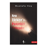 Neo Türkiye’nin Panzehiri Hafızadır