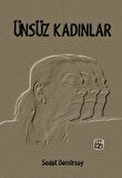 Ünsüz Kadınlar - Sedat Demirsoy