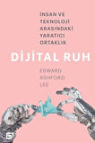 Dijital Ruh İnsan ve Teknoloji Arasındaki Yaratıcı Ortaklık