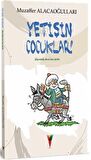 Yetişin Çocuklar