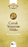 Çocuk Yetiştirme Ahlakı