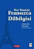 Her Yönüyle Fransızca Dilbilgisi