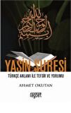 Yasin Suresi Türkçe Anlamı ile Tefsir ve Yorumu