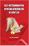 Self - Determinasyon Ayrılma Girişimleri ve Kürtler