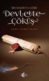 İbn Haldun’a Göre Devlette Çöküş
