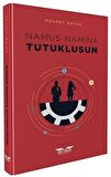 Namus Namına Tutuklusun!