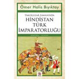 Timurlular Zamanında Hindistan Türk İmparatorluğu