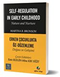 Erken Çocuklukta Öz-Düzenleme Doğası ve Gelişimi