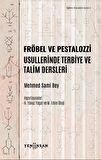 Fröbel ve Pestalozzi Usullerinde Terbiye ve Talim Dersleri