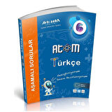 Artı Zeka Yayınları Atom 6. Sınıf Türkçe Aşamalı Sorular
