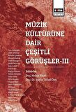 Müzik Kültürüne Dair Çeşitli Görüşler - 3