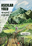 Aşçılar Yolu & Mengen'i Yürümek / Tanju Tatlı