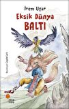 Eksik Dünya - Baltı