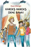 Kardeş Mardeş Deme Bana!