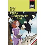 Karga Feramuz’un Aşkı