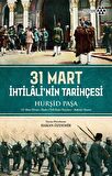 31 Mart İhtilali'nin Tarihçesi