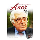 İki Asrın Kavşağında Bir Yazar Anar