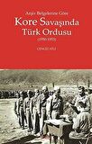 Arşiv Belgelerine Göre Kore Savaşında Türk Ordusu