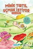 Minik Tırtıl Uçmak İstiyor