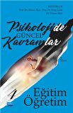 Psikolojide Güncel Kavramlar - 4 Eğitim-Öğretim