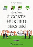 Türk Özel Sigorta Hukuku Dersleri / Özcan Günergök