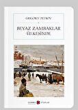 Beyaz Zambaklar Ülkesinde (Cep Boy) (Tam Metin) / Grigory Petrov