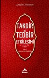 Takdir ve Tedbir Etkileşimi