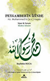 Peygamber'in İzinde Hz. Muhammed'in (a.s.) Hayatı & Medine Dönemi