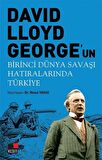 David Lloyd George'un Birinci Dünya Savaşı Hatıralarında Türkiye