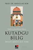 Türklerin Entellektüel Mirası Kutadgu Bilig