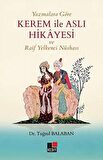 Yazmalara Göre Kerem İle Aslı Hikayesi ve Raif Yelkenci Nüshası