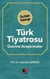 Türk Tiyatrosu Üzerine Araştırmalar