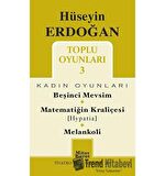 Toplu Oyunları 3 / Beşinci Mevsim - Matematiğin Kraliçesi (Hypatia) - Melankoli